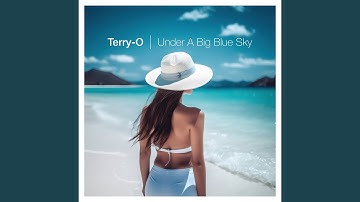 Under A Big Blue Sky