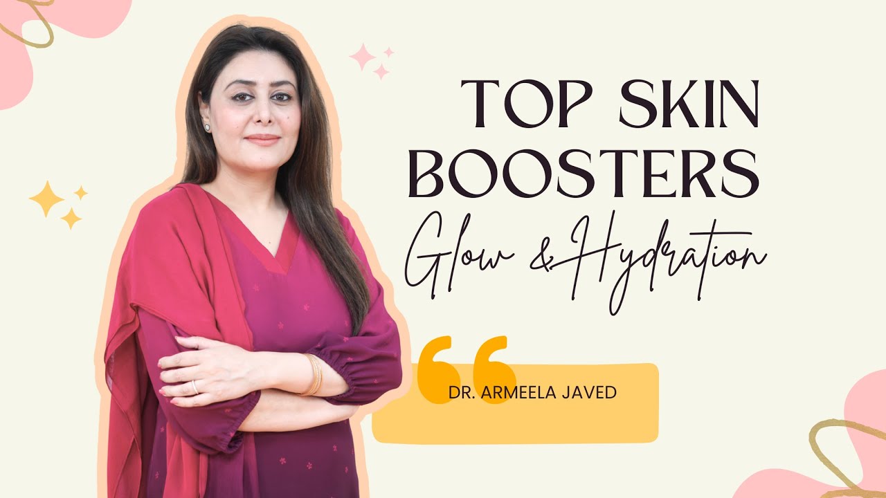 Dermatologist Reviews the Top Skin Boosters for Glow & Hydration | Dr. Armeela Javed