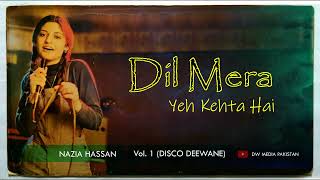 Dil Mera - Original | Nazia Hassan - Vol. 1