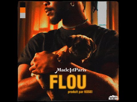 Youtube: MadeInParis – Flou