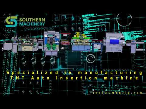 Specialized in manufacturing THT Auto Insertion machine for Smart EMS factory PCB assembly