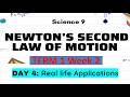 Science 9 Term 1 Week 2 Day 4 - Real Life Application of Law of Acceleration