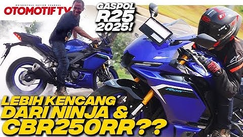 LEBIH KENCANG DARI CBR250RR DAN NINJA 250? KUPAS TUNTAS YAMAHA R25 2025 | Otomotif TV