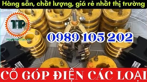 🔴CỔ GÓP ĐIỆN, CO GOP DIEN 🔴CỔ GÓP CHỔI THAN, CO GOP CHOI THAN 🔴VÀNH GÓP ĐIỆN, VANH GOP DIEN