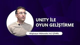 Unity İle Oyun Geliştirme Doç Dr Ali Çivril Unityverse Academy