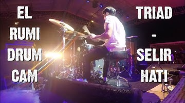 El Rumi - Selir Hati (Drum Cam) TRIAD