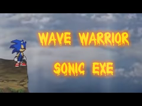 Wave Warrior Sonic EXE 3: The Final Act (part 1) 