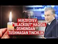Mirziyoyev "blackout" haqida: Osmondan tushmagan tinchlik