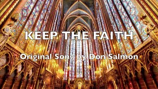 KEEP THE FAITH 🙏🏼 | Original Worship Song | Don Salmon Music