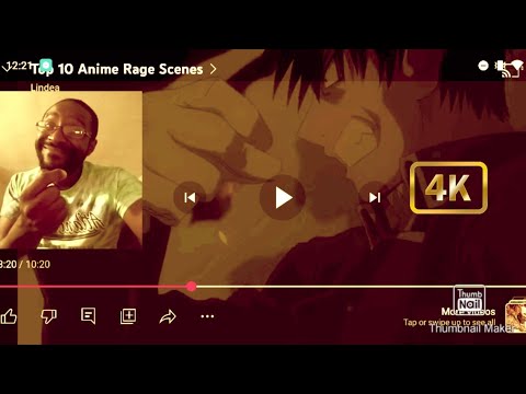Let's Rage. My Reaction. Top 10 Anime Rage Scenes @Lindea - YouTube