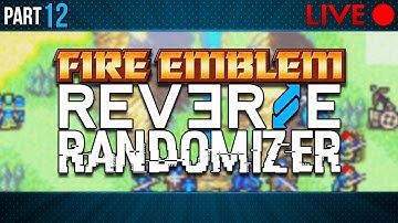 Fire Emblem: Blazing Sword :: HHM :: Reverse Randomizer :: Livestream Part 12