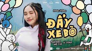 Video thumbnail of "PHƯƠNG MỸ CHI x DTAP - ĐẨY XE BÒ | Official Music Video"