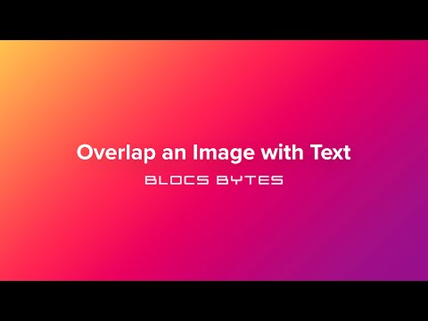 How to Overlap an Image with Text
