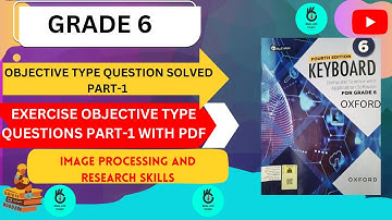 IMAGE PROCESSING AND RESEARCH SKILLS|EXE CH-3 (PART-1) KEYBOARD COMPUTER SCIENCE GRADE 6 OXFORD