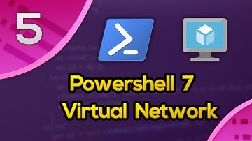 PowerShell 7 on Azure VM #5 - Virtual Network
