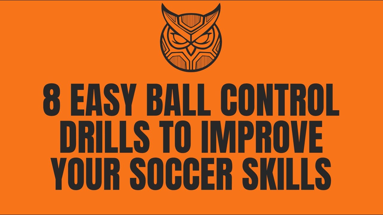 8 Easy Ball Control Drills to Improve Your Soccer Skills - YouTube