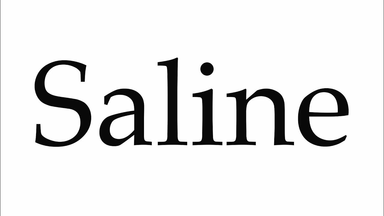 how-to-pronounce-saline-youtube
