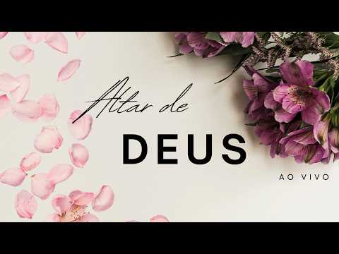 Altar de Deus ADEB - 04 de maio de 2026