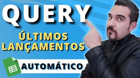 Como Puxar os Últimos Lançamentos no Google Sheets | Planilhas Google