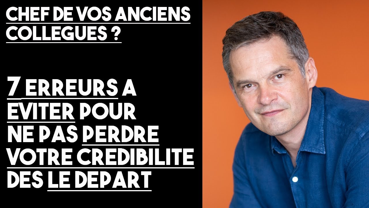 MANAGER - 7 ERREURS à éviter quand on devient chef de ses anciens collègues