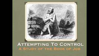 Job's Response to Zophar, Job 11-14, 20-22