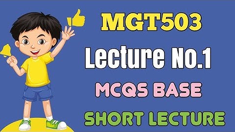 Mgt503 Short lecture 1 || Mgt503 Midterm Mcqs 2024 || Mgt503 Midterm Preparation 2024 || Mgt503
