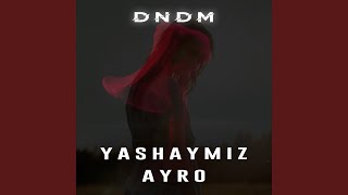 Yashaymiz Ayro [Remix]