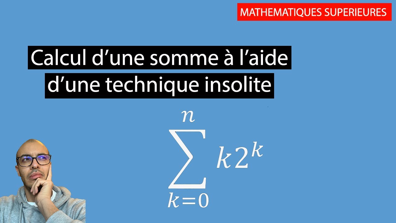 Calculer une somme à l'aide de la technique de dérivation