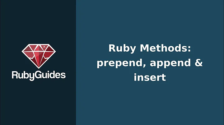 Ruby Methods: Prepend, Append, Insert (Works with Strings & Arrays)