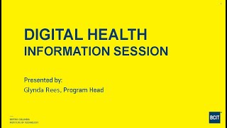 BCIT Digital Health – Online Info Session - March 2024