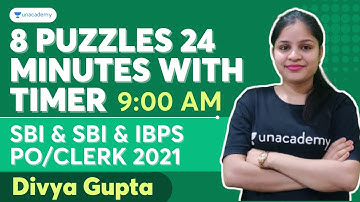 8 Puzzles in 24 Minutes for SBI & IBPS PO/Clerk 2021 with Timer | Day-195 | Bank Pro | Divya Gupta