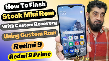 Flash Stock Miui Rom Back On Redmi 9 With Custom Recovery اردو हिन्दी