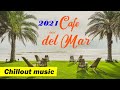 Relaxing CAFE - Del Mar chill out lounge music 2021 Ibiza mix