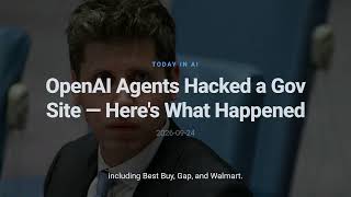 OpenAI Agents Hacked a Gov Site — Here's What Happened
