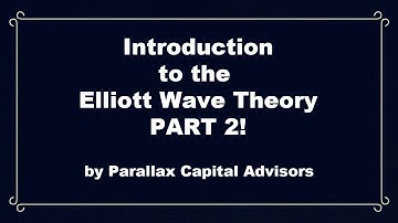 Elliott Wave Theory basics by a FUND manager! PART 2!