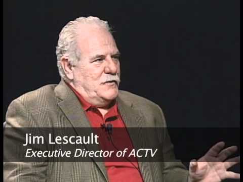 Encounters: Jim Lescault, Director of ACTV camera iphone 8 plus apk