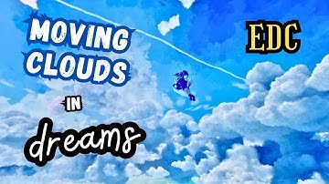 How To Make Moving Clouds in Dreams PS4/PS5 | Tutorial