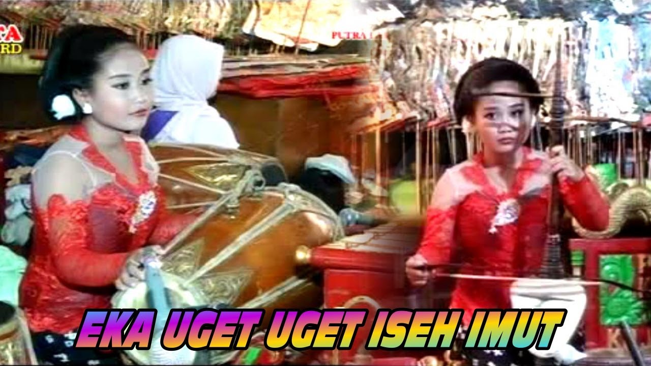 EKA UGET UGET NGENDANG NGREBAB ISOH KABEH