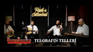 Telgrafın Tellerine   Fasl ı İstanbul Resimi