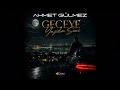 Ahmet Gülmez - Geceye Yazdım Seni (Original Mix)