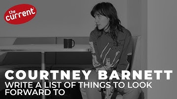 Courtney Barnett - Write A List of Things To Look Forward To (live performance for The Current)