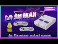 La sn max une fausse mini snes multi console en toc