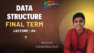 Data Structure || Final Term || Lecture : 04 || Topic: Heap || ACS || AIUB