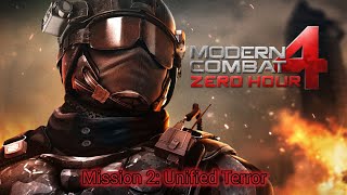 Modern Combat 4: Zero Hour | Mission 2: Unified Terror | Android Gameplay