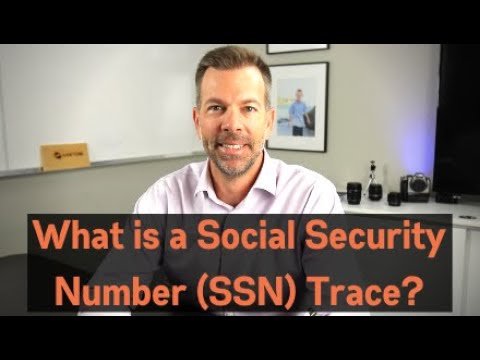 What is a Social Security Number (SSN) Trace?