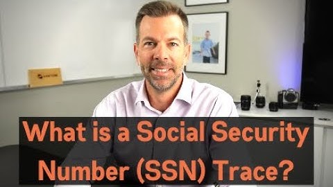 What is a Social Security Number (SSN) Trace?