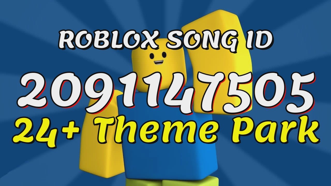 24+ Theme Park Roblox Song IDs/Codes 
