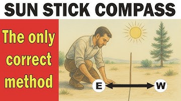 Sun Stick Compass - The Only Correct Method
