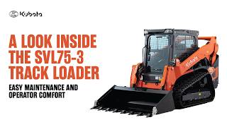 A Look Inside the Kubota SVL75-3