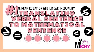 Details Linear Equation and Inequality | Translating Verbal Sentence to Mathematical Sentence | Michy Yo Update
